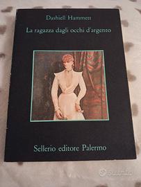 La ragazza dagli occhi d'argento - Dashiell Hammet