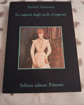 La ragazza dagli occhi d'argento - Dashiell Hammet
