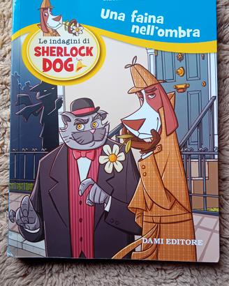 Una faina nell'ombra/Le indagini di Sherlock Dog