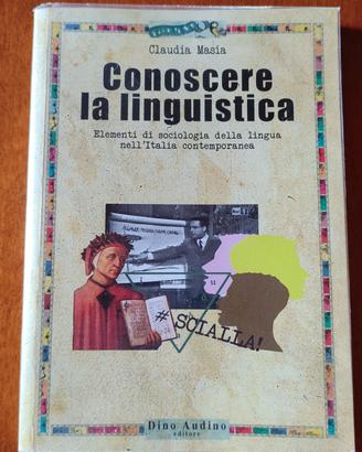 Libro Conoscere la linguistica di Claudia Masia
