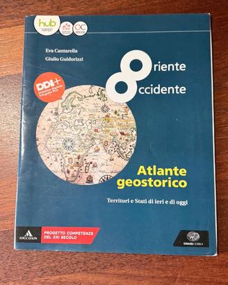 Oriente Occidente - Atlante geostorico