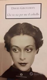 CHE TU SIA PER ME IL COLTELLO - D. GROSSMAN
