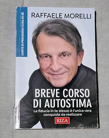 Breve corso di autostima / Raffaele Morelli