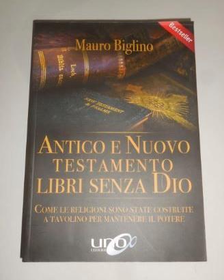 Antico e Nuovo Testamento + Il Dio Alieno d Bibbia