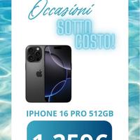 IPHONE 16 PRO 512GB  - TUTTI I COLORI