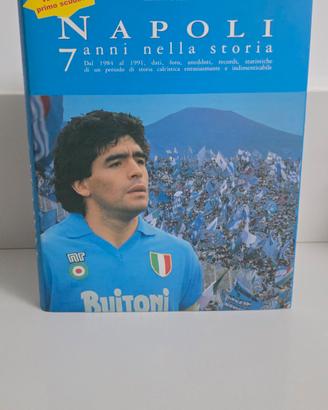 Napoli 7 anni di storia.  grandeedizione ilimitata