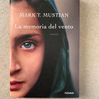 MARK T. MUSTIAN La memoria del vento