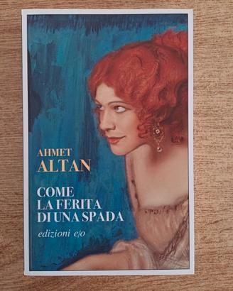 Come la ferita di una spada (Ahmet Altan)