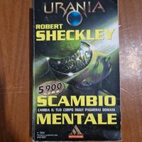 Scambi Mentale di Robert Sheckley - Urania N 1302