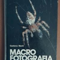 MACROFOTOGRAFIA IN PRATICA” di Gaetano. MANTI