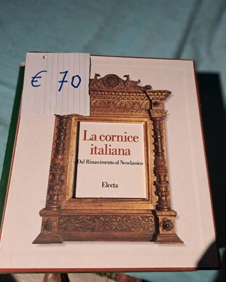 La cornice italiana dal Rinascimento neoclassico