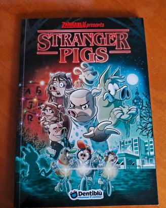 Stranger Pigs