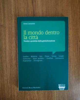 Il mondo dentro la città Anna Lazzarini