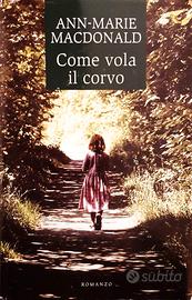 COME VOLA IL CORVO di Ann-Marie MacDonald