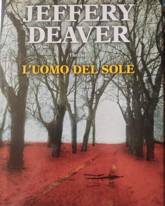 Jeffrey Deaver: l uomo del sole 