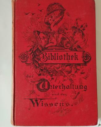 LIBRO tedesco del 1898 Bibliothek der Unterhaltung
