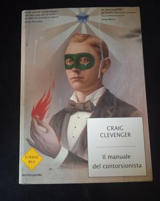Il manuale del contorsionista - Craig Clevenger