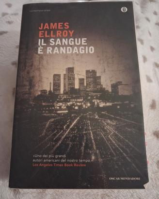 Il sangue è randagio - James Ellroy