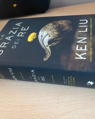 La Grazia dei Re - Ken Liu (Mondadori Oscar Fantas