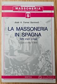 Libro La massoneria in Spagna - J. A. F. Benimeli