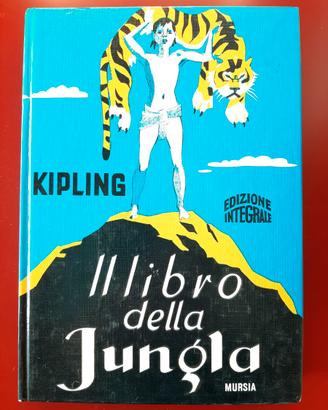 IL LIBRO DELLA GIUNGLA - Ed. Mursia 1984