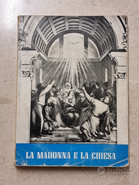 La madonna e la chiesa. D. Domenico Bertetto