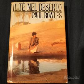 Il tè nel deserto libro di Paul Bowles