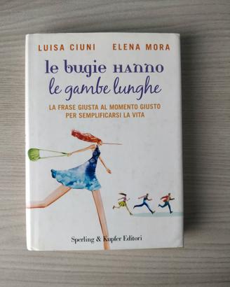 Libro Le bugie hanno le gambe lunghe