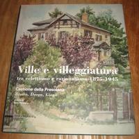 VILLE E VILLEGGIATURA ECLETTISMO E RAZIONALISMO