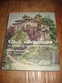 VILLE E VILLEGGIATURA ECLETTISMO E RAZIONALISMO