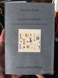 Theodore Zeldin - La conversazione. Sellerio 2002