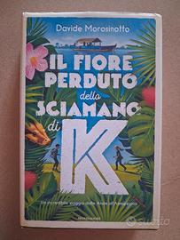 Libro "Il fiore perduto dello sciamano di K" 