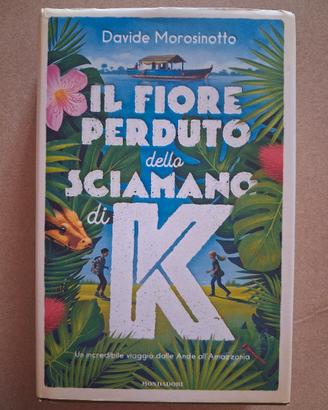 Libro "Il fiore perduto dello sciamano di K" 