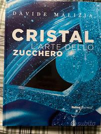 Cristal l’arte dello zuccheri davide malizia