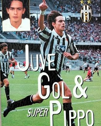 RAROLibro Filippo Inzaghi - Juve, gol & Superpipp