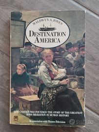 Libro "Destination America" di Maldwyn A. Jones