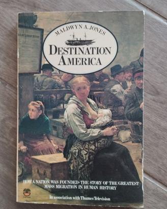 Libro "Destination America" di Maldwyn A. Jones