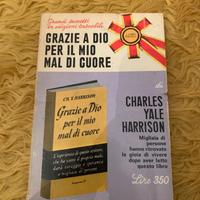 Libro Grazie a Dio per il mio mal di cuore