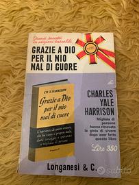 Libro Grazie a Dio per il mio mal di cuore