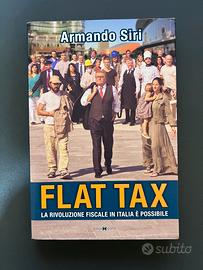 "Flat Tax. La rivoluzione fiscale in Italia