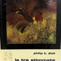 Le tre stimmate di Palmer Eldritch, Philip K. Dick