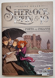 Sherlock, Lupin & Io - Il porto degli inganni