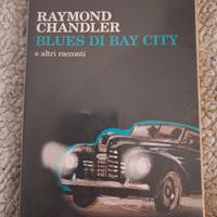 Blues di Bay City e altri racconti - R. Chandler