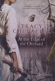 Tracy Chevalier - "At the Edge of Orchard"