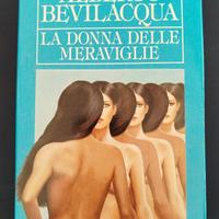 Alberto Bevilacqua - La donna delle meraviglie