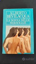 Alberto Bevilacqua - La donna delle meraviglie