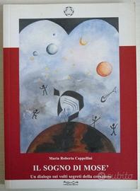 Il sogno di Mosè - volti segreti della creazione