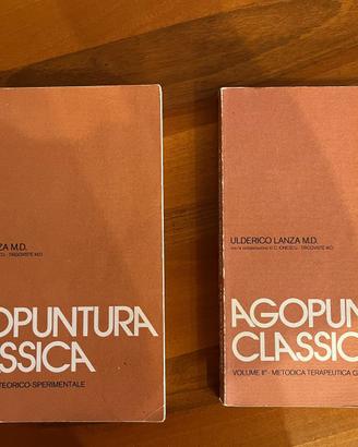 AGOPUNTURA CLASSICA  VOLUMI 1 e 2 Ulderico Lanza