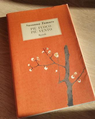 Libro Più fuoco più vento di Susanna Tamaro