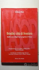 Brindisi città di frontiera Apruzzi Le Mura Todisc